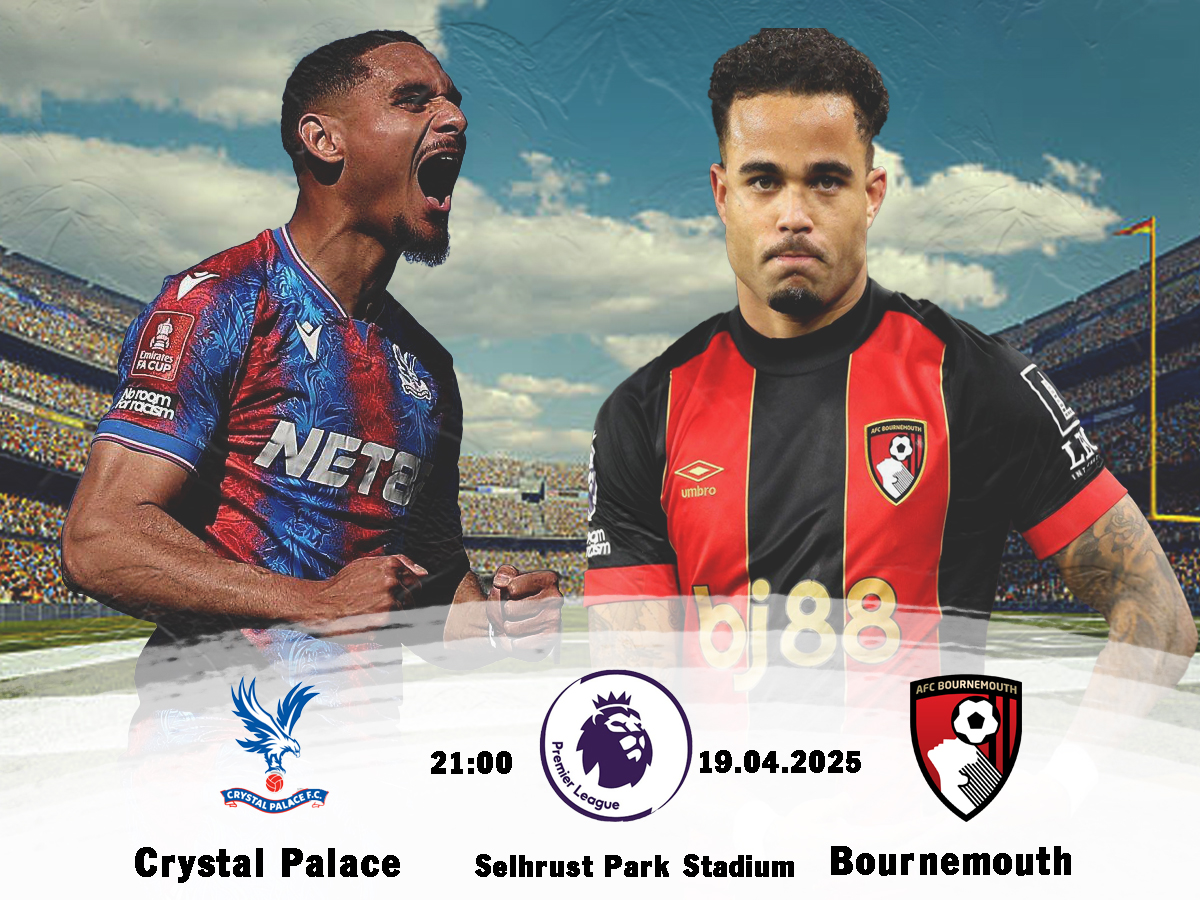 Nhận định Crystal Palace vs Bournemouth: Có bất ngờ?